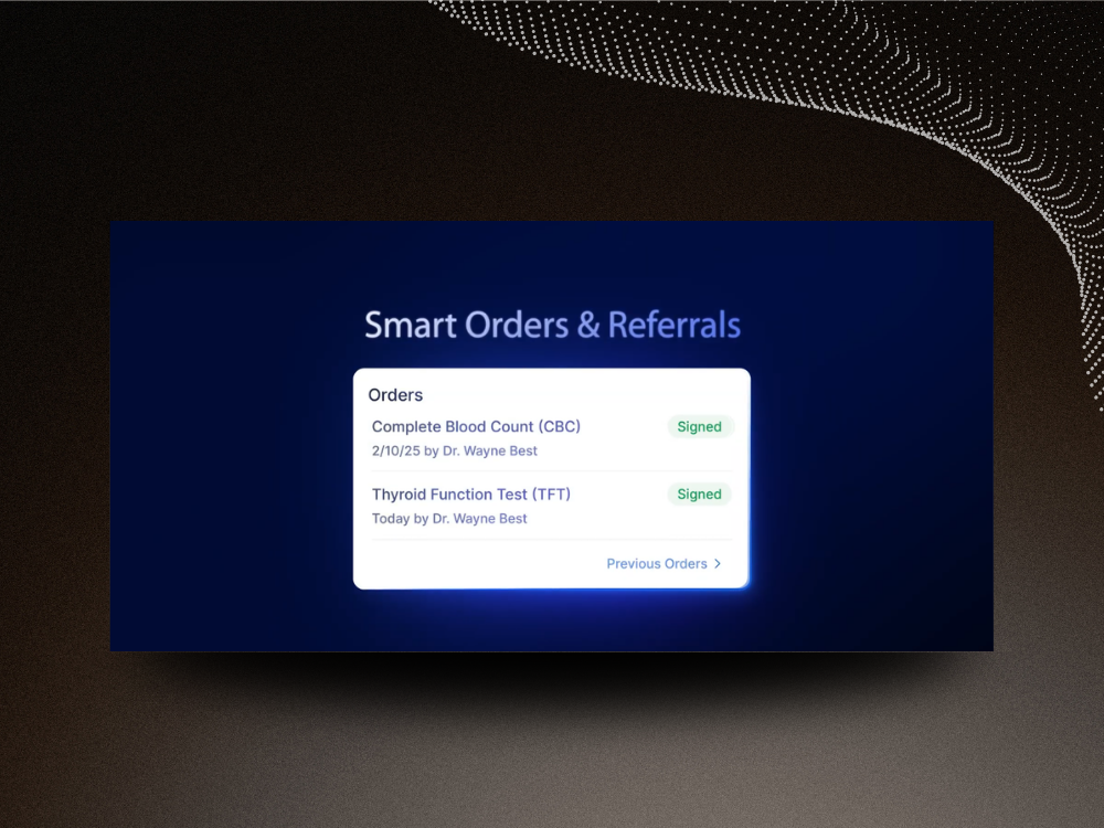 Smart orders and referrals
